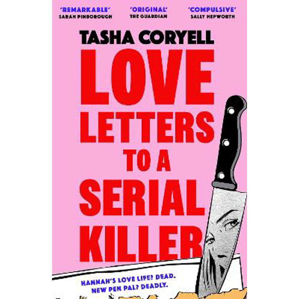 Love Letters to a Serial Killer: Cosmo's Thriller of the Year 2024 -  'dark, witty and so original' (Sarah Pinborough) (Paperback) - Tasha Coryell